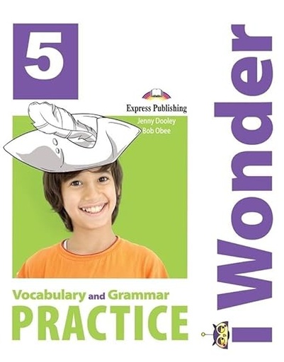 [9781471587191] I Wonder 5 Vocabulary & Grammar Practice
