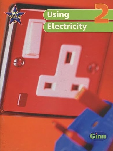 [9780602301668] New Star Science 2 Using Electricity 