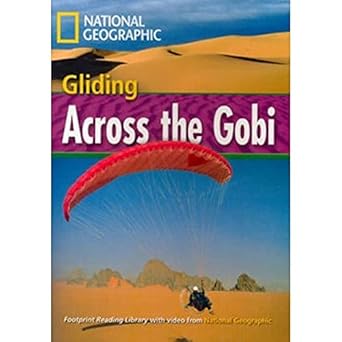 [9781424010967] National Geographic Gliding Across The Gobi