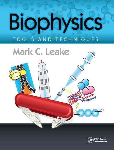 [9781138407374] Biophysics Tools and Techniques