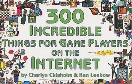 [8176492361] 300 Incredible Things for Game Players on the Internet