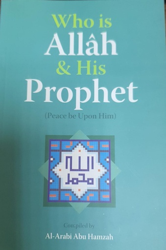 [1000000335057] Who Is Allah & His Prophet