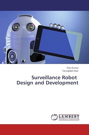 [9783659831881] Surveillance Robot Design and Development