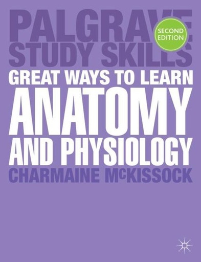 [9781137415233] Great Ways to Learn Anatomy and Physiology