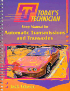 [9780827361904] Today's Technician Shop Manual for Automatic Transmissions and Transaxles 