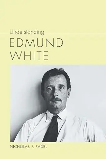 [9781611171365] Understanding Edmund White