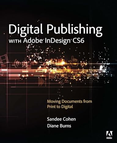 [9780321823731] Digital Publishing with Adobe InDesign CS6