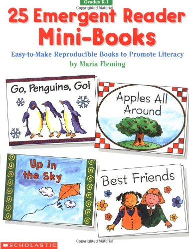 [078073330713] 25 Emergent Reader Mini-books Grade Pre K-1: Easy-to-make Reproducible Books to Promote Literarcy 