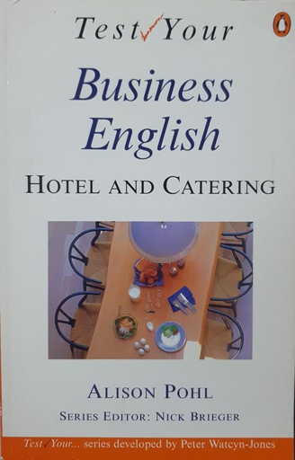 [9780140815931] Test Your Business English Hotel and Catering 