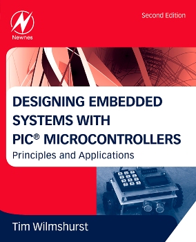 [9781856177504] Designing Embedded Systems with Pic Microcontrollers: Principles and Applications
