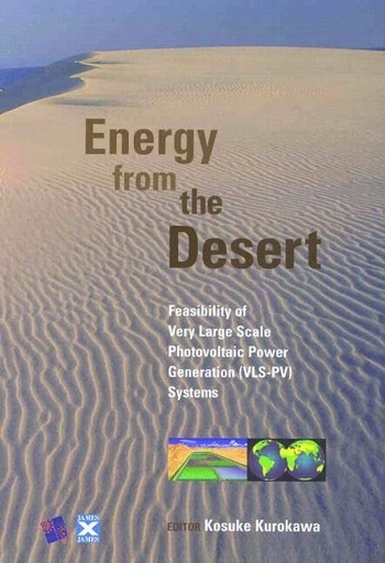 [9781902916415] Energy from the Desert Feasibility of Very Large Scale Photovoltaic Power Generation(VLS-PV) System