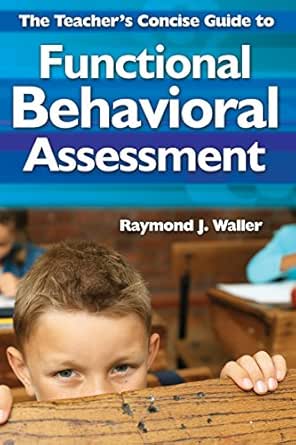 [9781412966054] The Teacher's Concise Guide to Functional behavioral Assessment