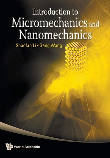 [9789812814142] Introduction to Micromechanics and Nanomechanics