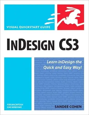 Visual Quickstart Guide InDesign CS3 Learn in Design the Quick and Easy ...