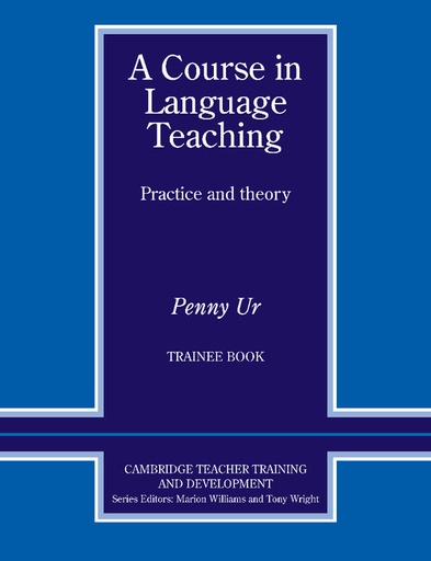 [9780521656245] A Course in Language Teaching Practice and Theory (Trainee Book)