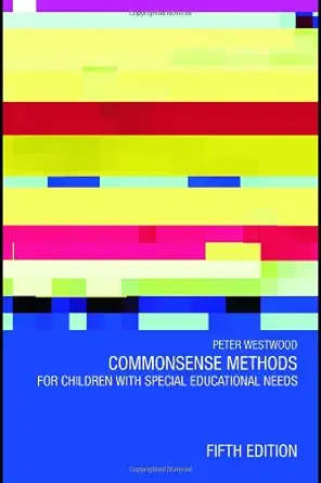 [9780415415828] Commonsense Methods for Children with Special Educational Needs