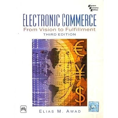 [9788120330276] Electronics Commerce From Vision to Fulfillment