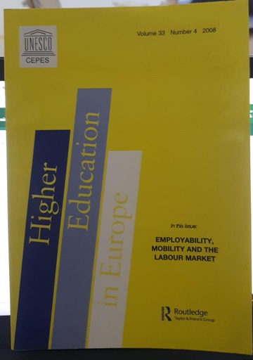 [9780003797725] Higher Education in Europe Vol.33, Number 4 2008: Employability Mobility and the Labour Market