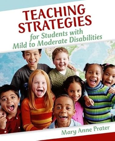[9780205404032] Teaching Strategies for Students with Mild to Moderate Disabilities