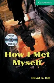 [9780521686204] How I Met Myself with CD