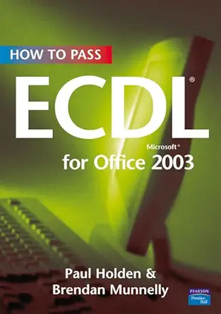 [9780131964303] How to Pass ECDL Microsoft for Office 2003