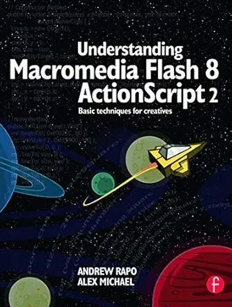 [9780240519913] Understanding Macromedia Flash 8 Actionscript 2 Basic Techniques for Creatives
