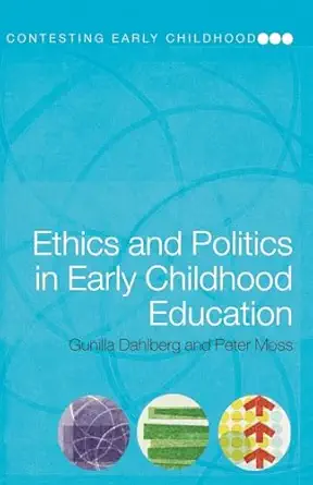 [9780415280426] Ethics and Politics in Early Childhood Education