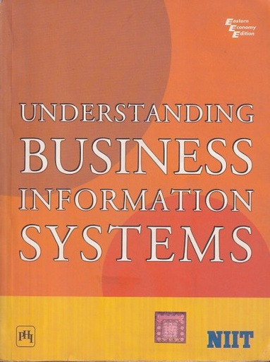 [9788120327177] Understanding Business Information Systems