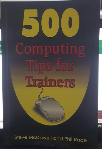 [9788124204191] 500 Computing Tips for Trainers