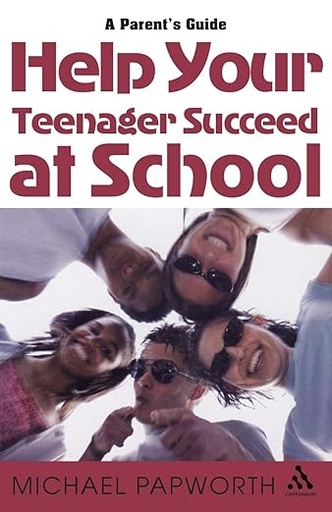 [9780826474247] A Parent's Guide Help Your Teenage Succeed at School