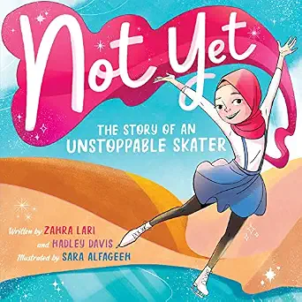 [9781338865202] Not Yet: The Story of an Unstoppable Skater