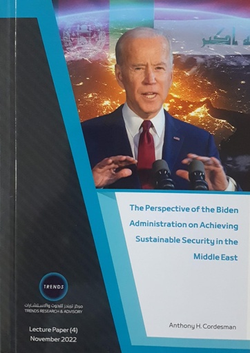 [9789948803539] The Perspective of the Biden Administration on Achieving Sustainable Security in the Middle East 