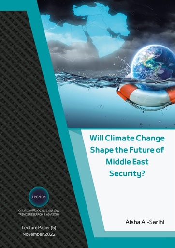 [9789948803546] Will Climate Change Shape the Future of Middle East Security?