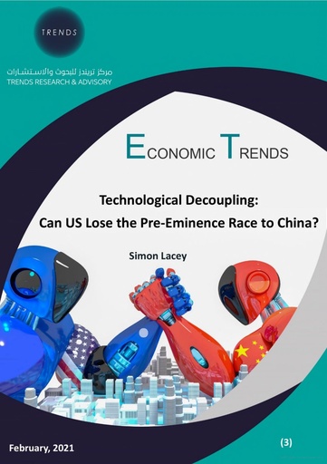 [9789948874102] Economic Trends Technological Decoupling: Can US Lose the Pre-Eminence Race to China?