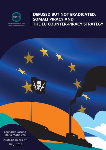 [9789948043935] Defused But Not Eradicated: Somali Piracy and The Eu Counter-Piracy Strategy