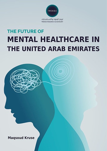 [9789948772170] The Future of Mental Healthcare in the United Arab Emirates