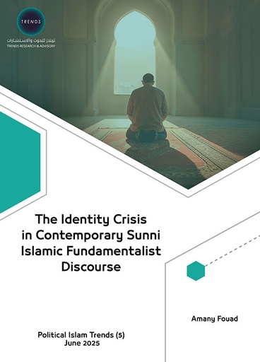 [9789948701125] The Identity Crisis in Contemporary Sunni Islamic Fundamentalist Discourse
