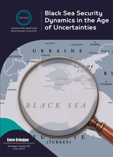[9789948784005] Black Sea Security Dynamics in the Age of Uncertainties