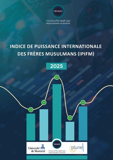 [9789948631590] INDICE DE PUISSANCE INTERNATIONALE DES FRÈRES MUSULMANS (IPIFM) 2025
