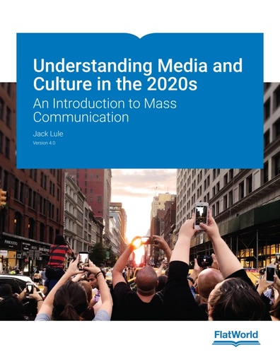[9798887944241] Understanding Media and Culture in the 2020s: An Introduction to Mass Communication 