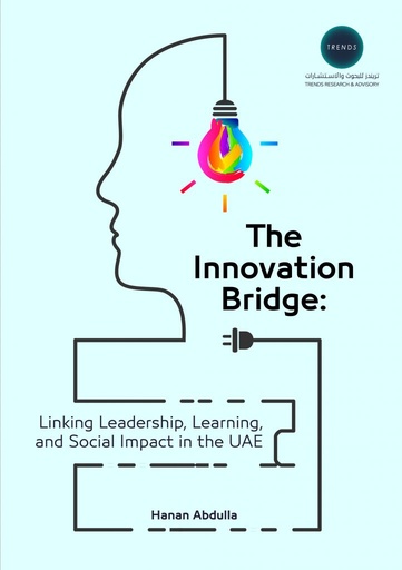 [9789948680901] The Innovation Bridge: Linking Leadership, Learning, and Social Impact in the UAE
