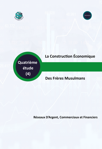 [9789948846406] La Construction Économique Des Frères Musulmans Réseaux D’Argent, Commerciaux et Financiers