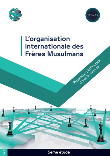 [9789948802167] L’organisation internationale des Frères Musulmans: réseaux d’influence dans le monde