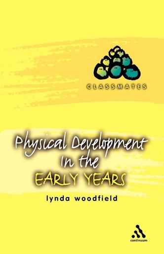 [9780826468710] Physical Development in the Early Years