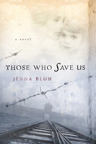 [9780151010196] Those Who Save Us