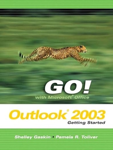 [9780131434301] Go! With Microsoft Office Outlook 2003 Getting Started