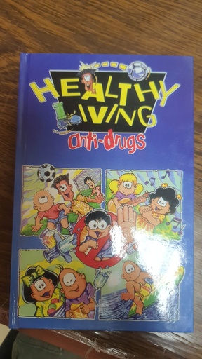 [9789812240354] Healthy Living Anti-Drugs