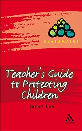 [9780826466372] Teachers Guide to Protecting Children