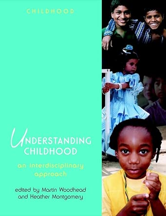 [9780470846926] Understanding Childhood an Interdisciplinary Approach