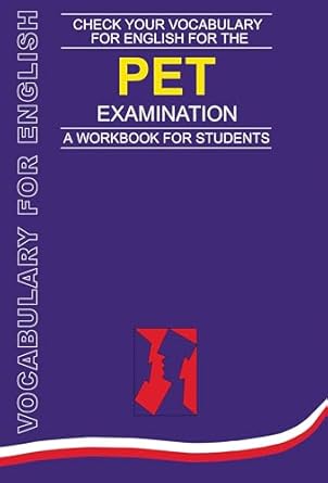 [9780747566274] Check Your Vocabulary for English for the PET Examination Workbook  